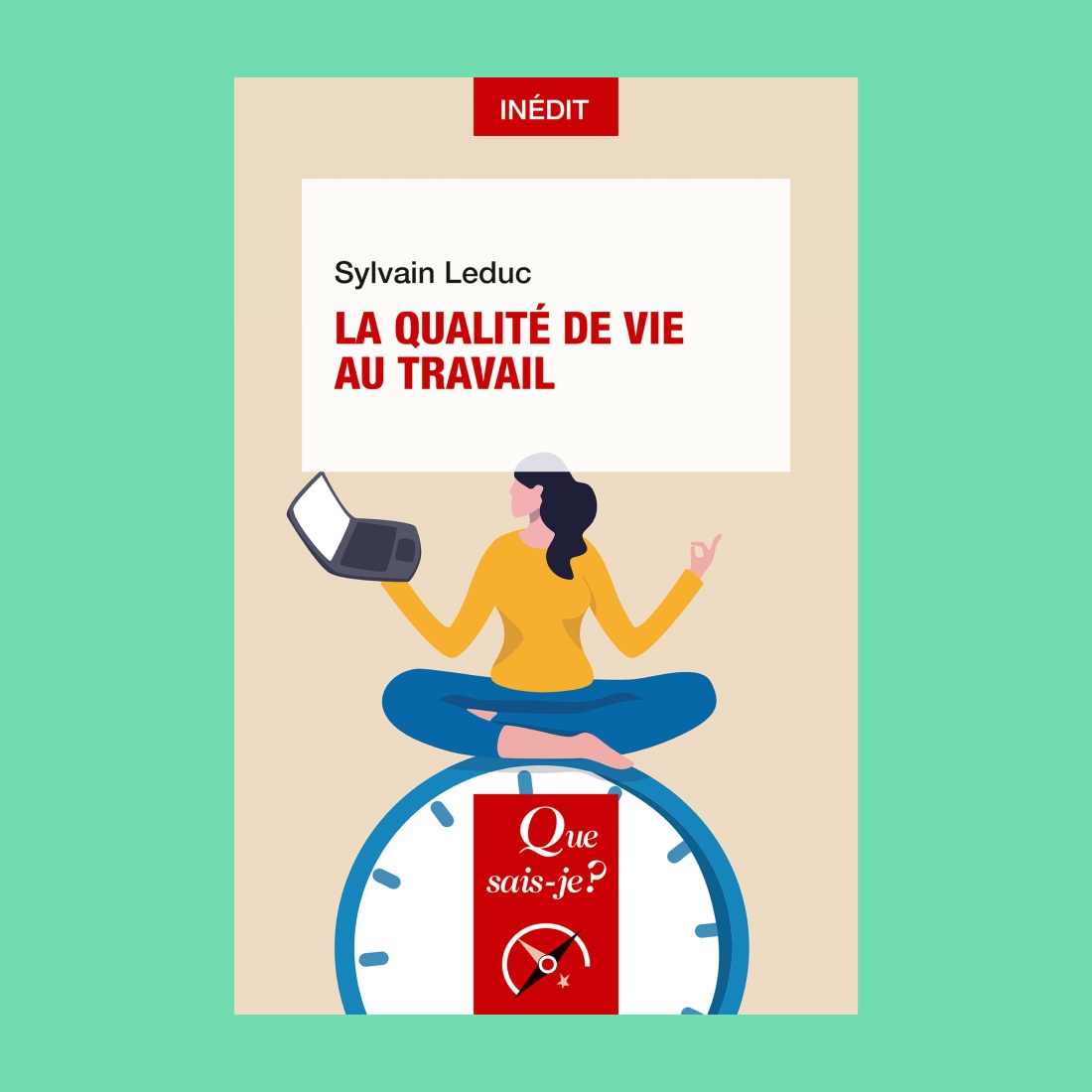 Livre de Sylvain Leduc "La qualité de vie au travail"